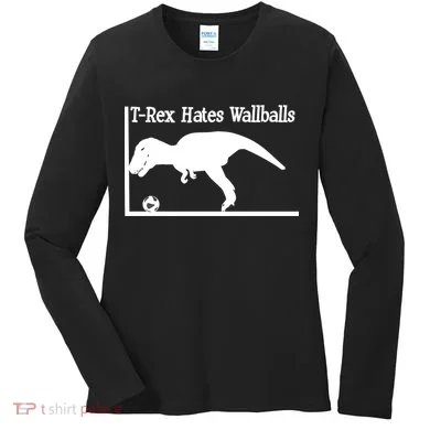 T-Rex Hates Wallballs Women's Long Sleeve Shirt