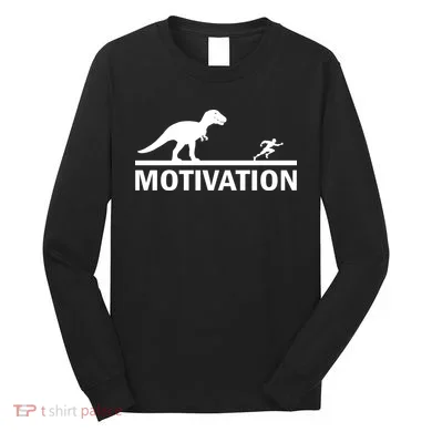 T-Rex Motivation Long Sleeve Shirt