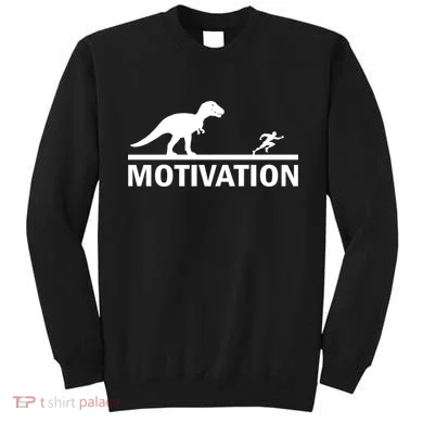 T-Rex Motivation Sweatshirt