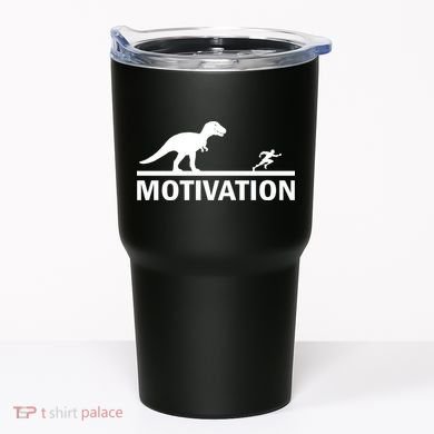 T-Rex Motivation Tumbler