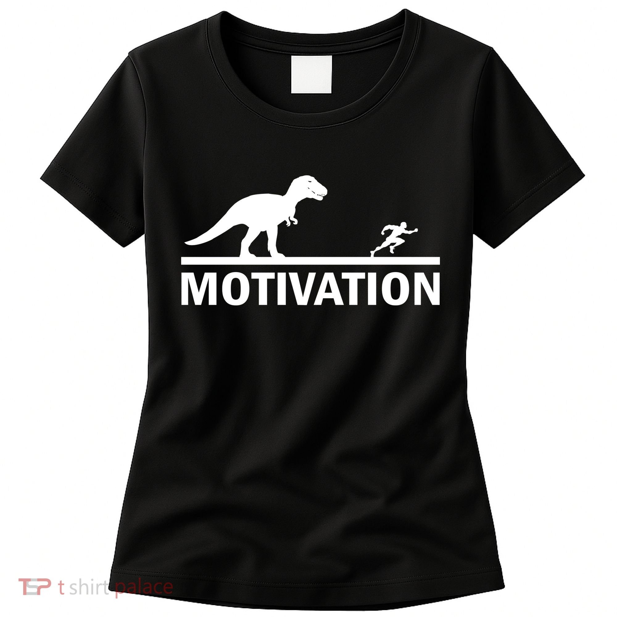 T-Rex Motivation Women's T-Shirt