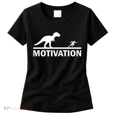T-Rex Motivation Women's T-Shirt