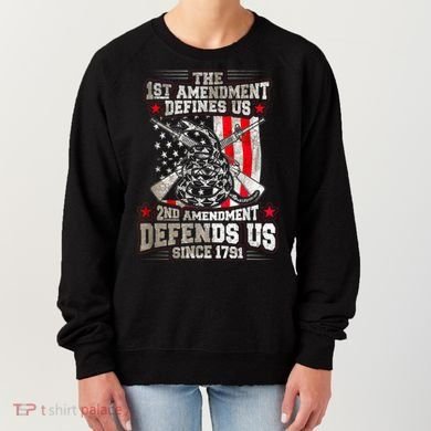 The 1st Amendment Defines Us! 2nd Amendment Defend Us! Women's Sweatshirt