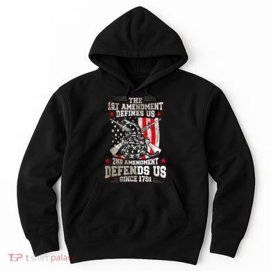 The 1st Amendment Defines Us! 2nd Amendment Defend Us! Hoodie