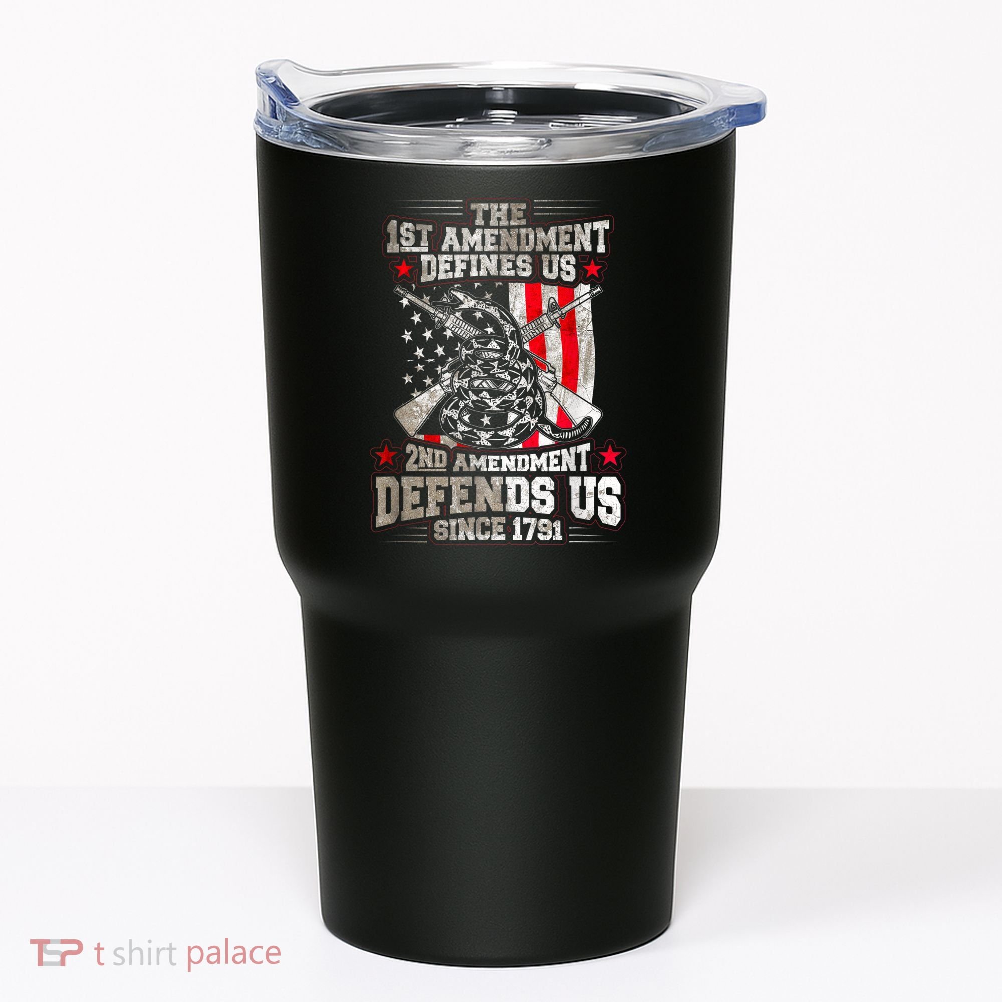 The 1st Amendment Defines Us! 2nd Amendment Defend Us! Tumbler