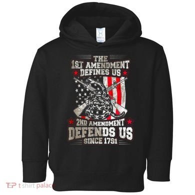 The 1st Amendment Defines Us! 2nd Amendment Defend Us! Toddler Hoodie