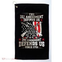 The 1st Amendment Defines Us! 2nd Amendment Defend Us! Golf Towel thumb 0