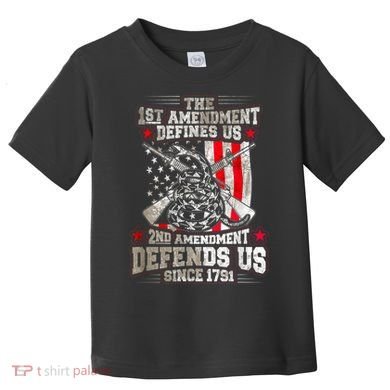 The 1st Amendment Defines Us! 2nd Amendment Defend Us! Toddler T-Shirt