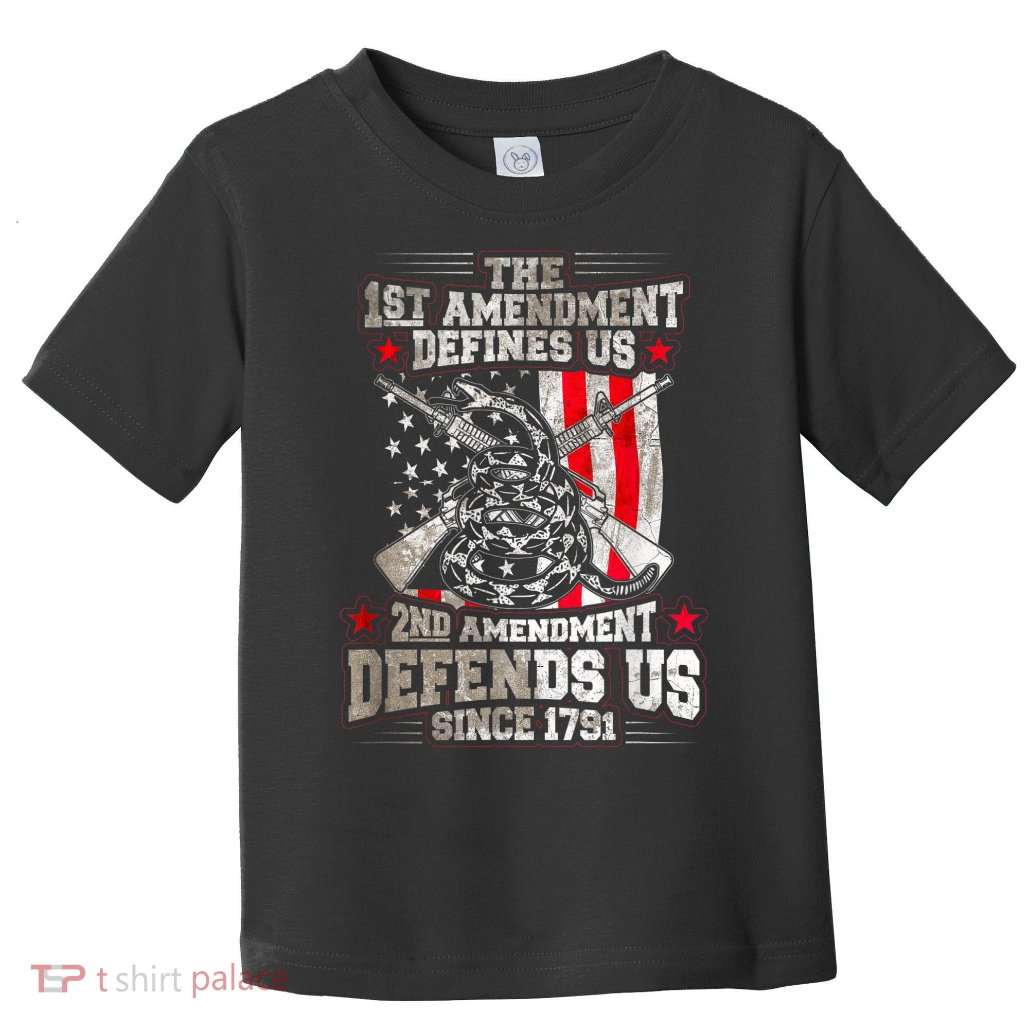 The 1st Amendment Defines Us! 2nd Amendment Defend Us! Toddler T-Shirt