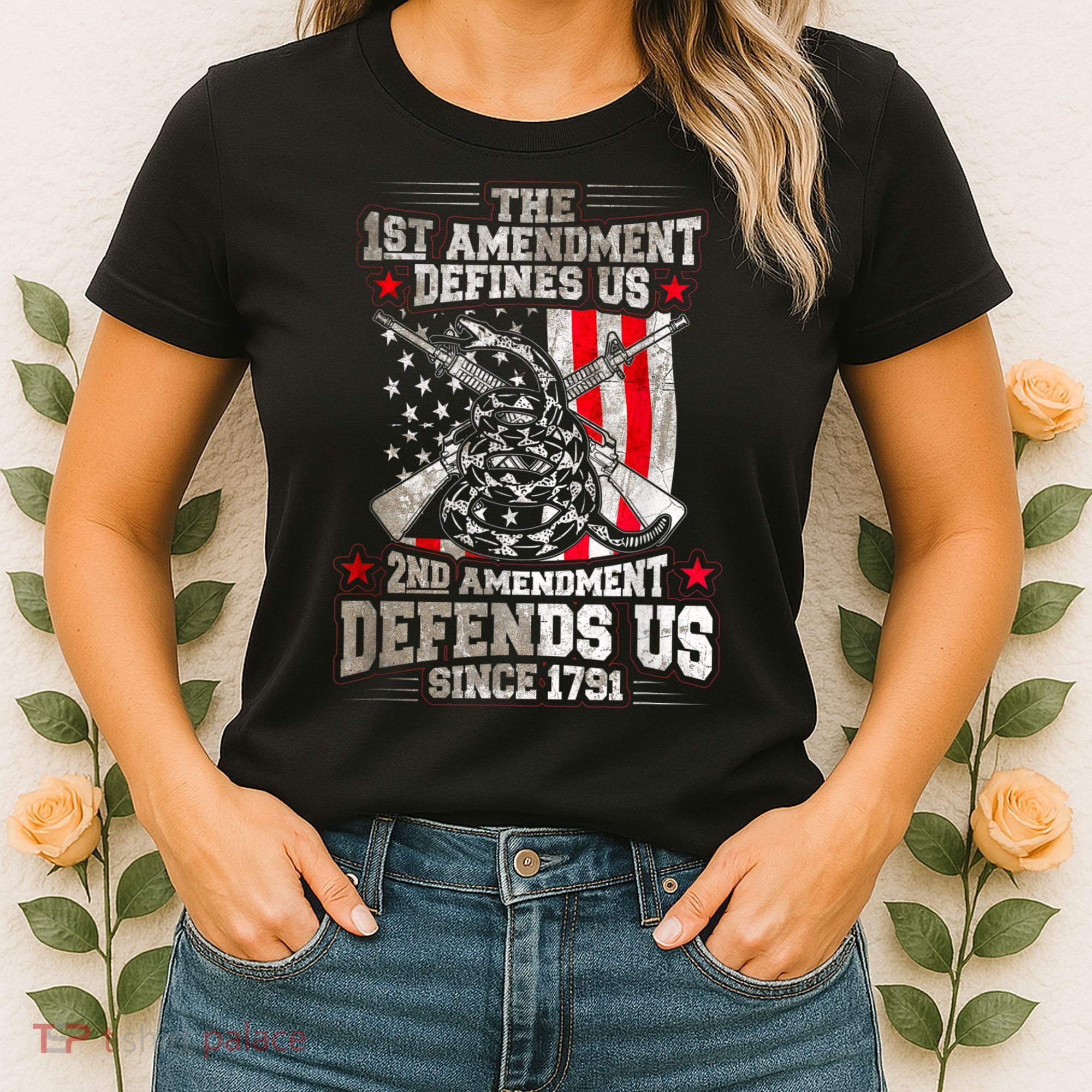 The 1st Amendment Defines Us! 2nd Amendment Defend Us! Women's T-Shirt