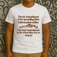 The 1st Amendment Is For Spreading False Information Online T-Shirt thumb 3