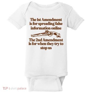 The 1st Amendment Is For Spreading False Information Online Baby Bodysuit