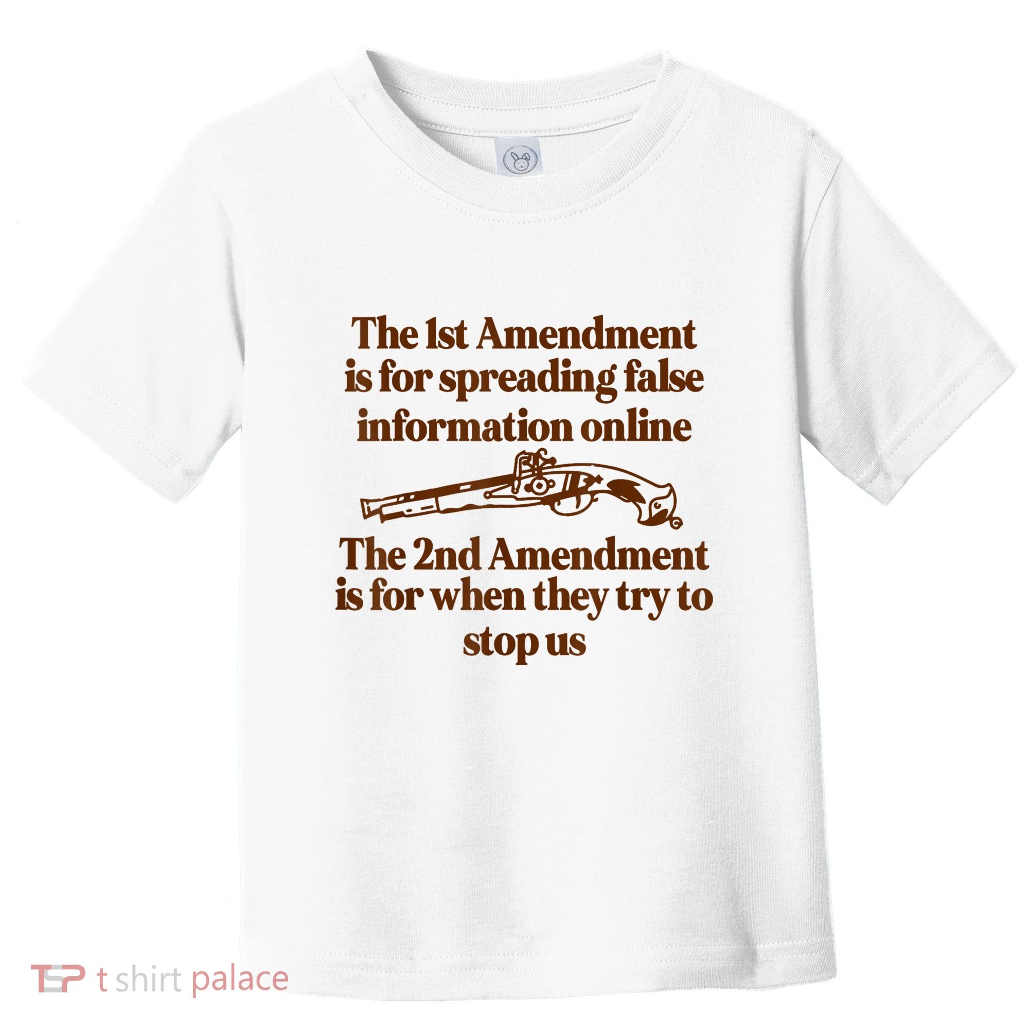 The 1st Amendment Is For Spreading False Information Online Toddler T-Shirt