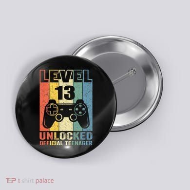 Teenager 13th Birthday Gift Level 13 Unlocked Button