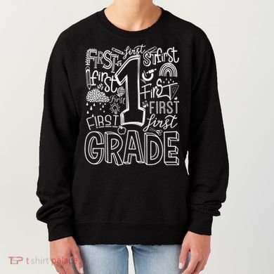 Typography 1st Grade Team Student Teacher Women's Sweatshirt