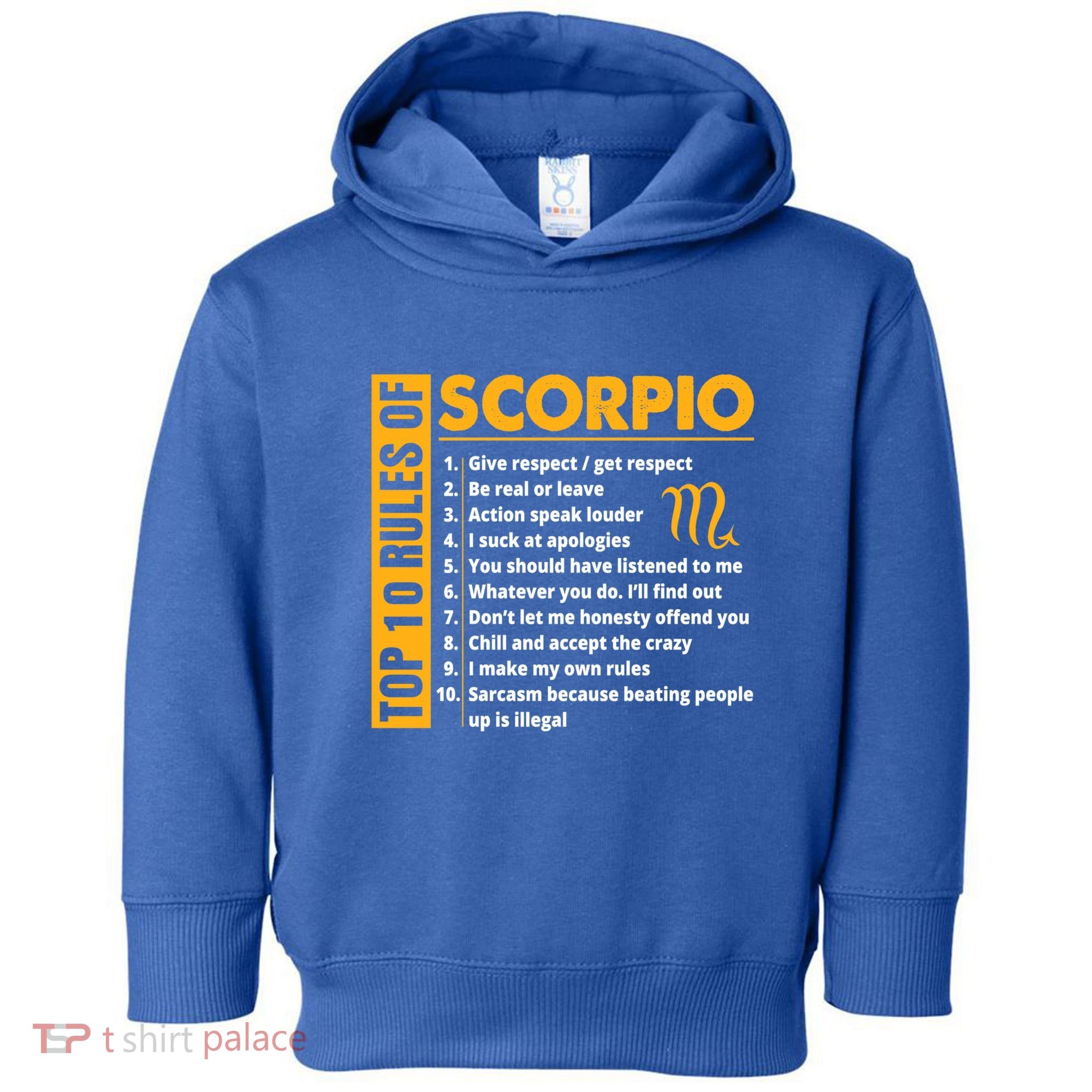 Top 10 Rules Of Scorpio October November Birthday Gift Toddler Hoodie