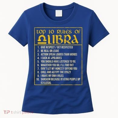 Top 10 Rules Libra Zodiac Sign September October Birthday Gift Women's T-Shirt