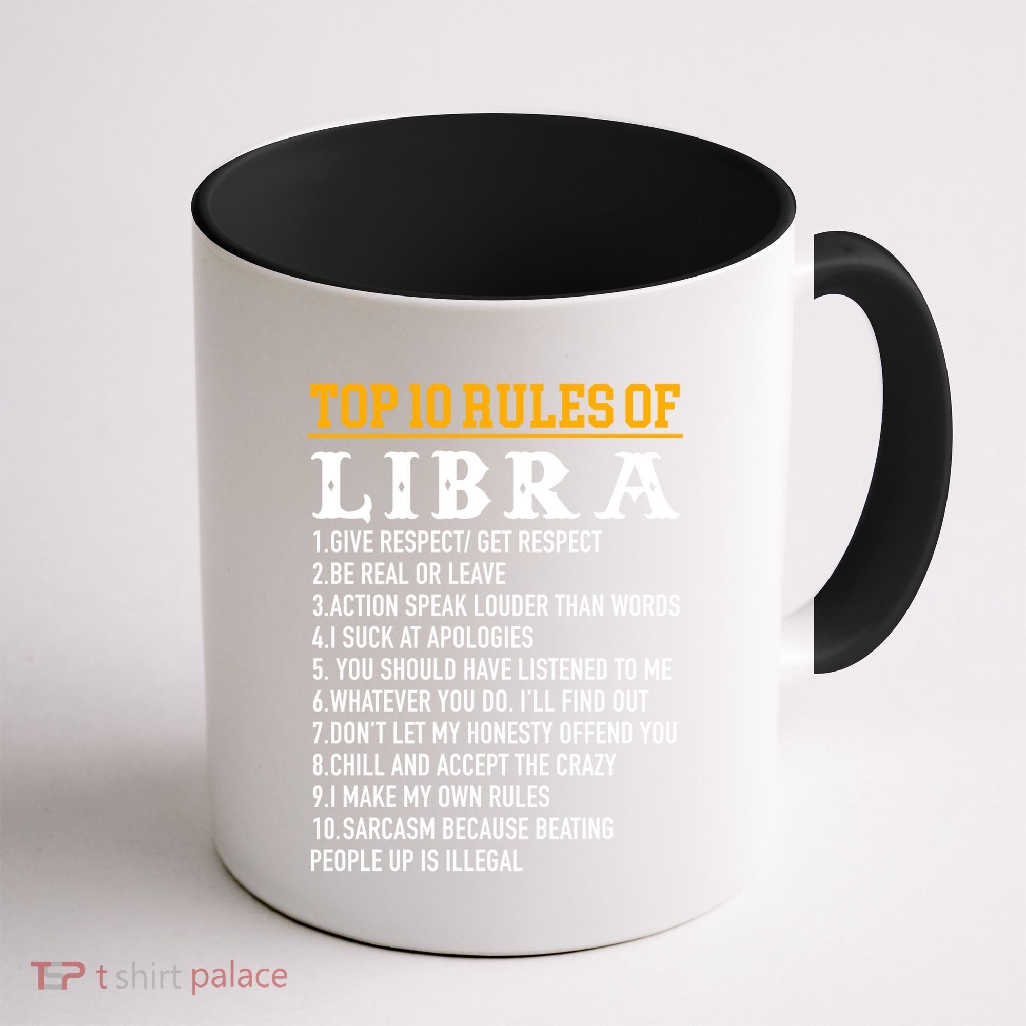 Top 10 Rules Of Libra September 23 October 22 Birthday Gift Coffee Mug