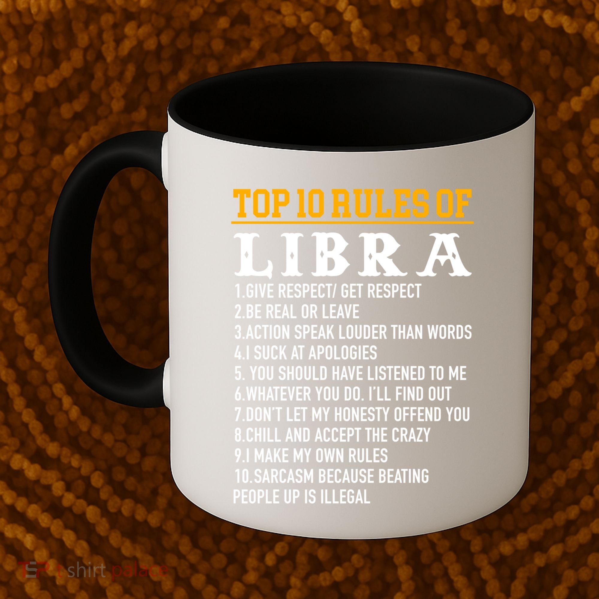 Top 10 Rules Of Libra September 23 October 22 Birthday Gift Coffee Mug