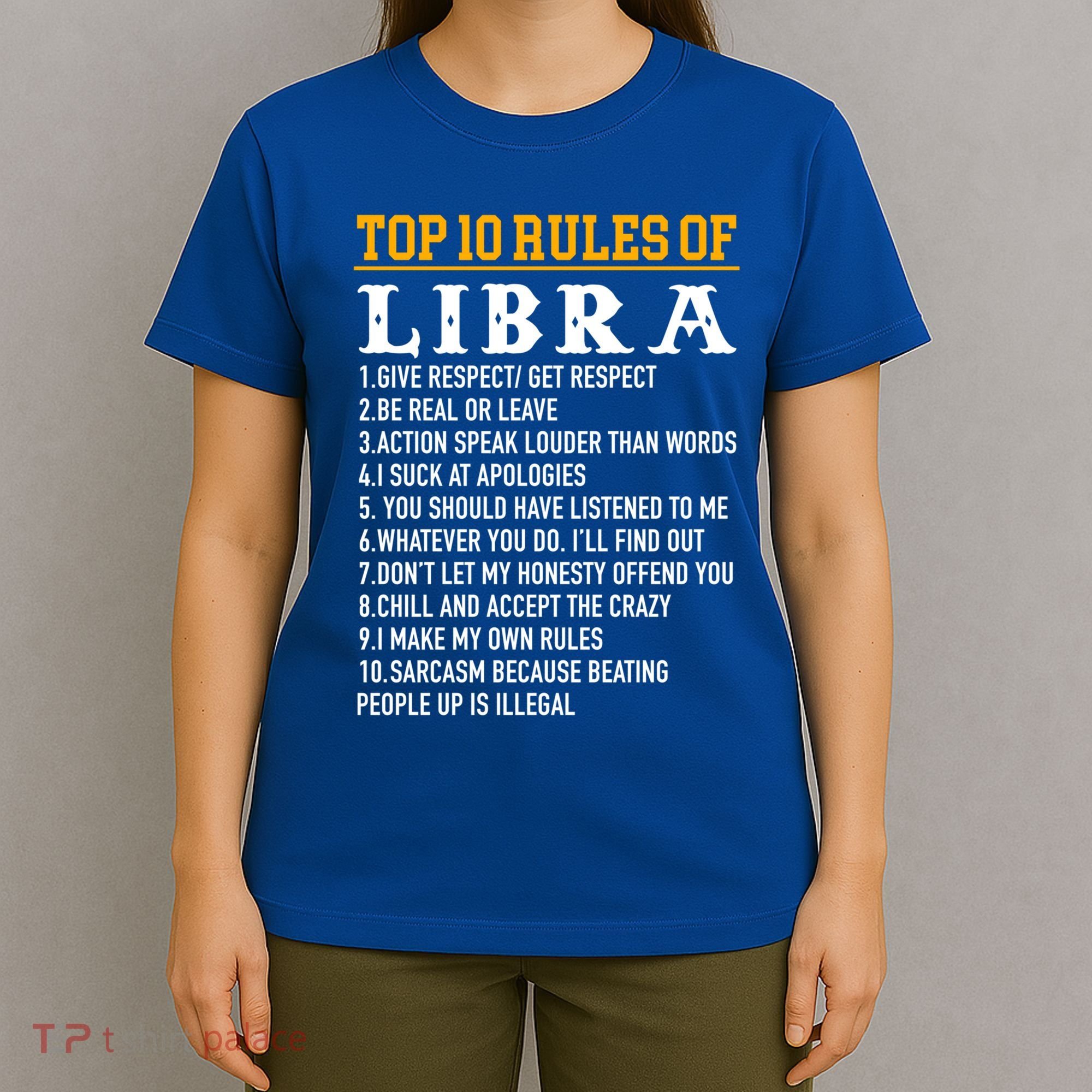 Top 10 Rules Of Libra September 23 October 22 Birthday Gift T-Shirt