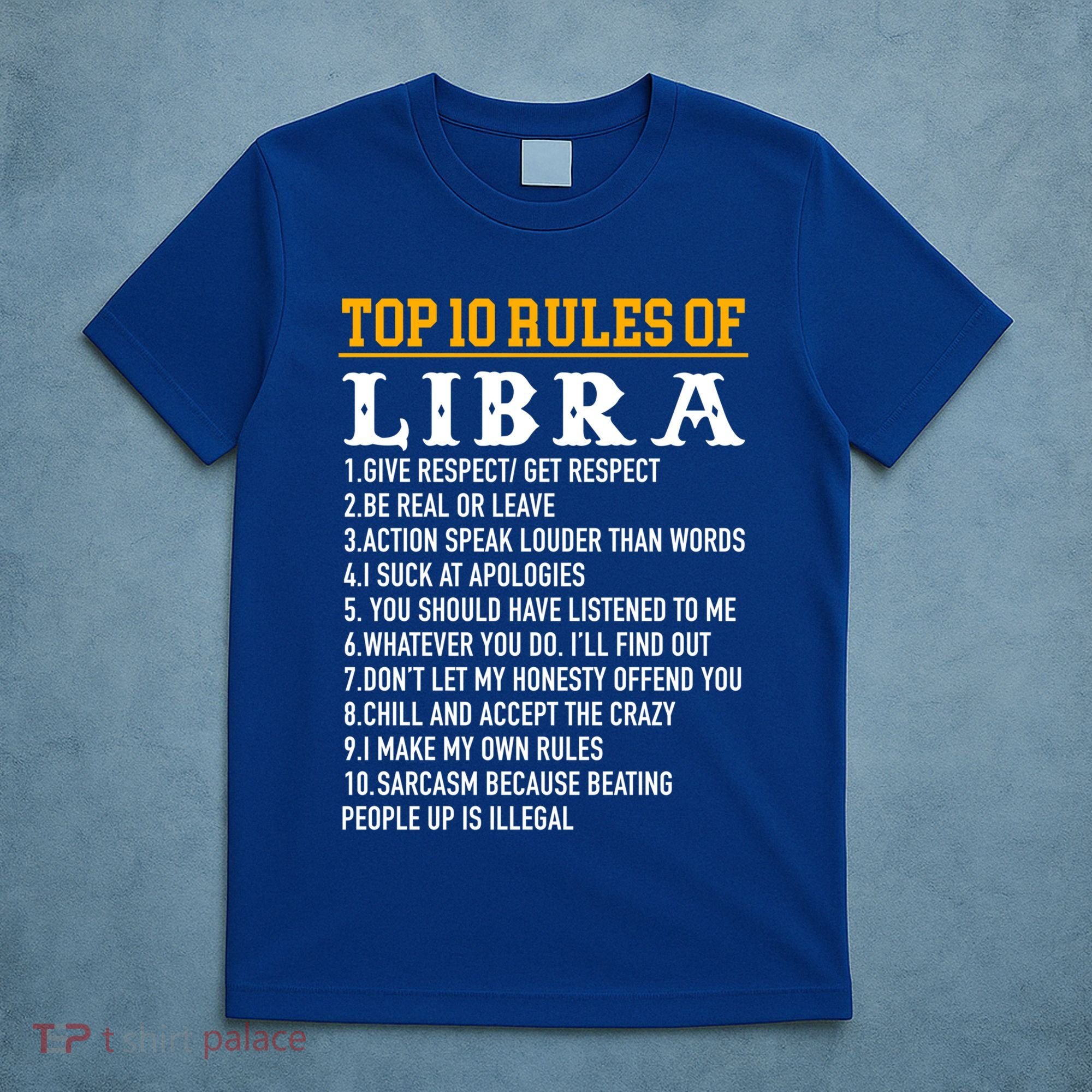 Top 10 Rules Of Libra September 23 October 22 Birthday Gift T-Shirt