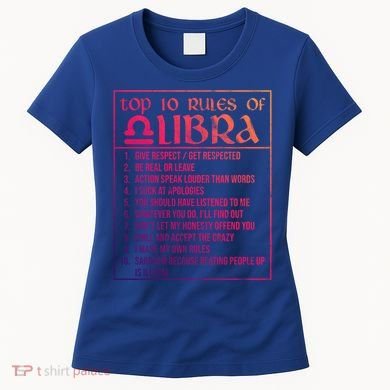 Top 10 Rules Libra Zodiac Sign September October Birthday Meaningful Gift Women's T-Shirt