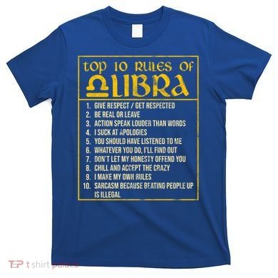 Top 10 Rules Libra Zodiac Sign September October Birthday Gift T-Shirt