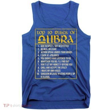 Top 10 Rules Libra Zodiac Sign September October Birthday Gift Tank Top