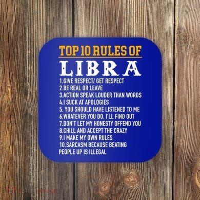 Top 10 Rules Of Libra September 23 October 22 Birthday Cool Gift Coaster
