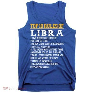 Top 10 Rules Of Libra September 23 October 22 Birthday Cool Gift Tank Top