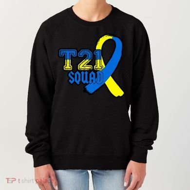 T21 Squad Down Syndrome Awareness Women's Sweatshirt