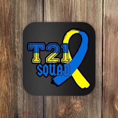 T21 Squad Down Syndrome Awareness Coaster