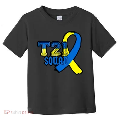 T21 Squad Down Syndrome Awareness Toddler T-Shirt