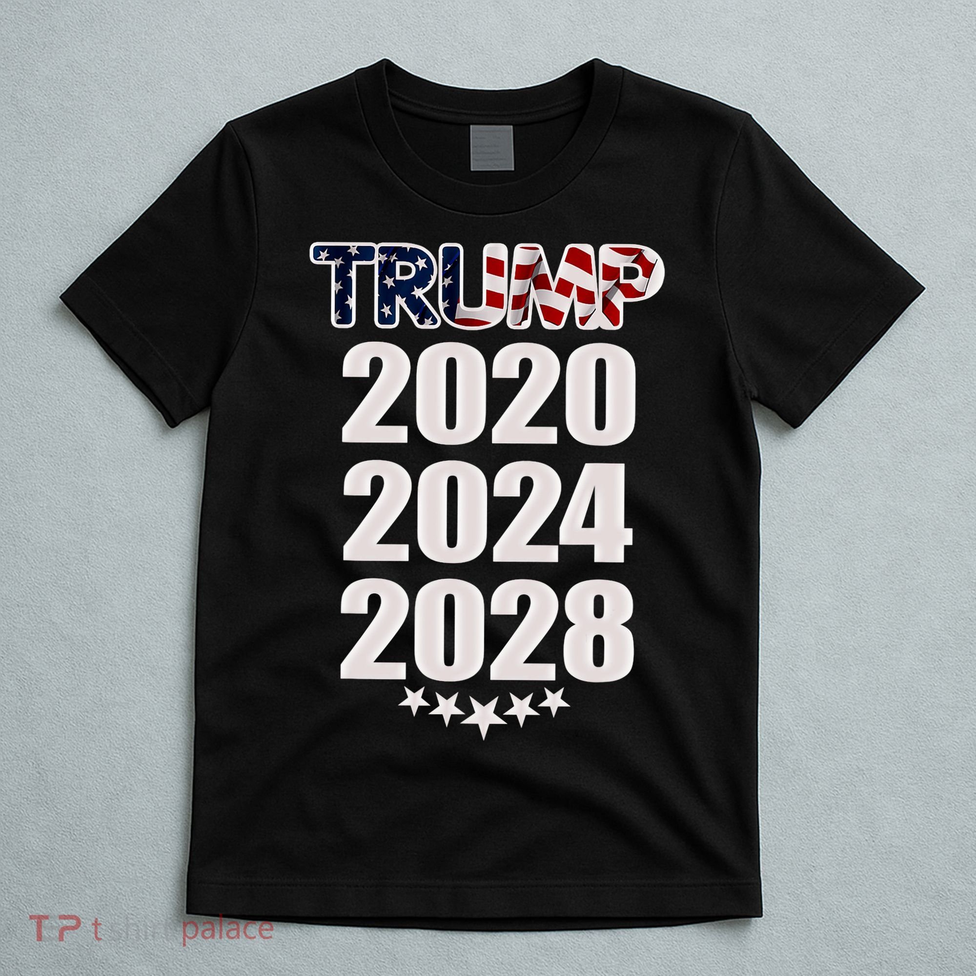 Trump 2020 2024 2028 Trump 4ever Vote Wisely T-Shirt