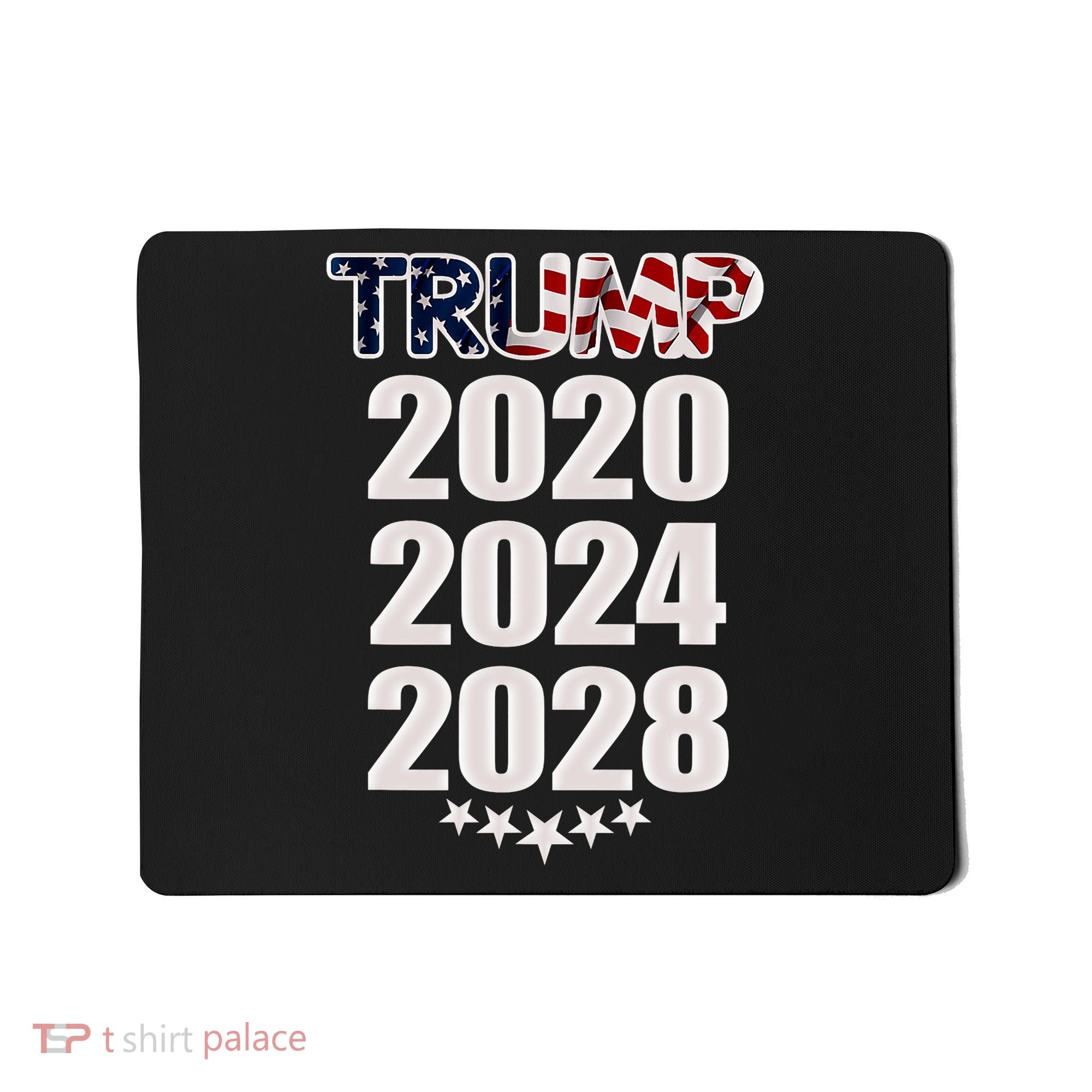 Trump 2020 2024 2028 Trump 4ever Vote Wisely Mousepad