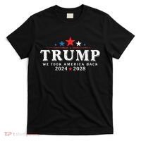 Trump 2024 2028 We Took America Back Election 47th President T-Shirt thumb 0