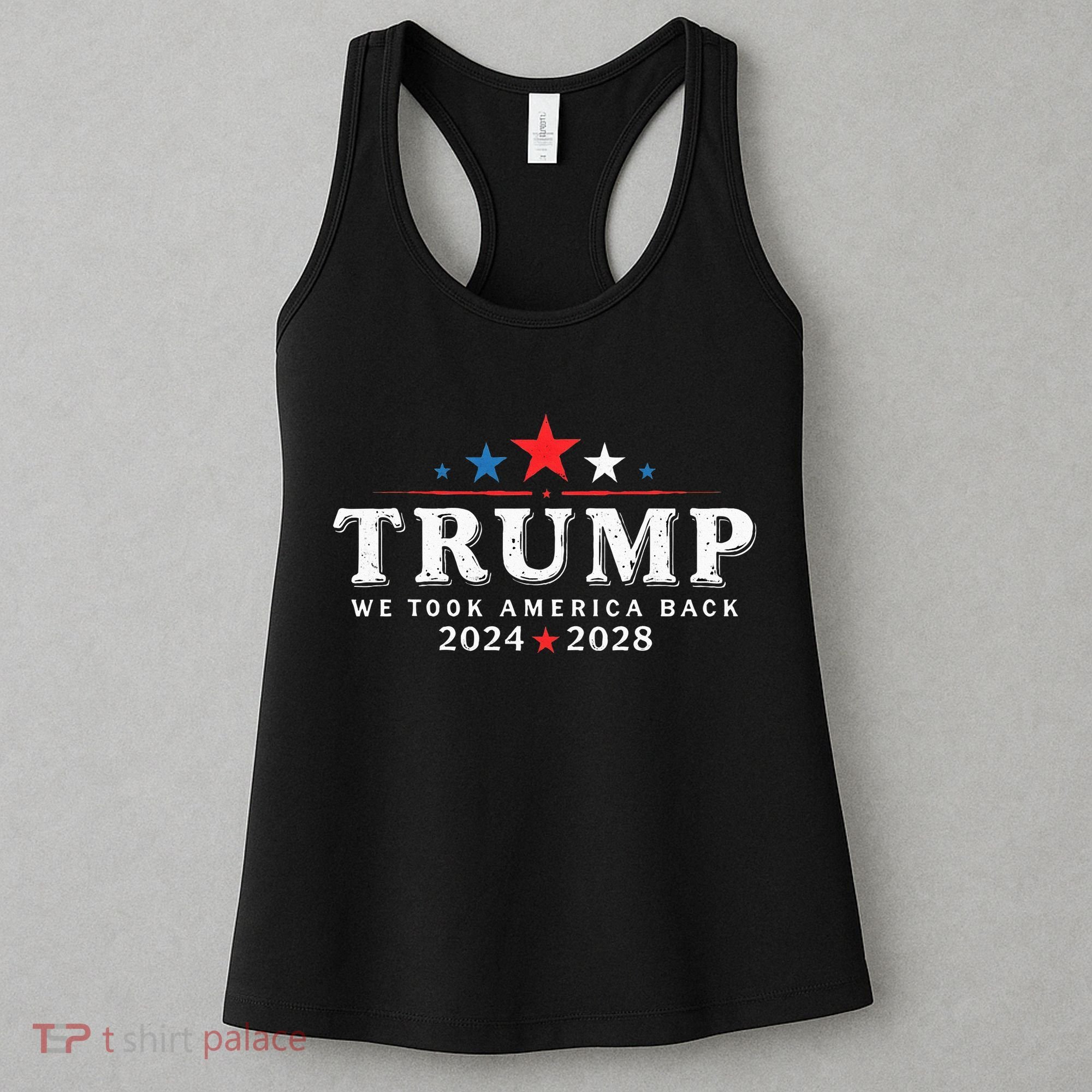 Trump 2024 2028 We Took America Back Election 47th President Women's Tank Top