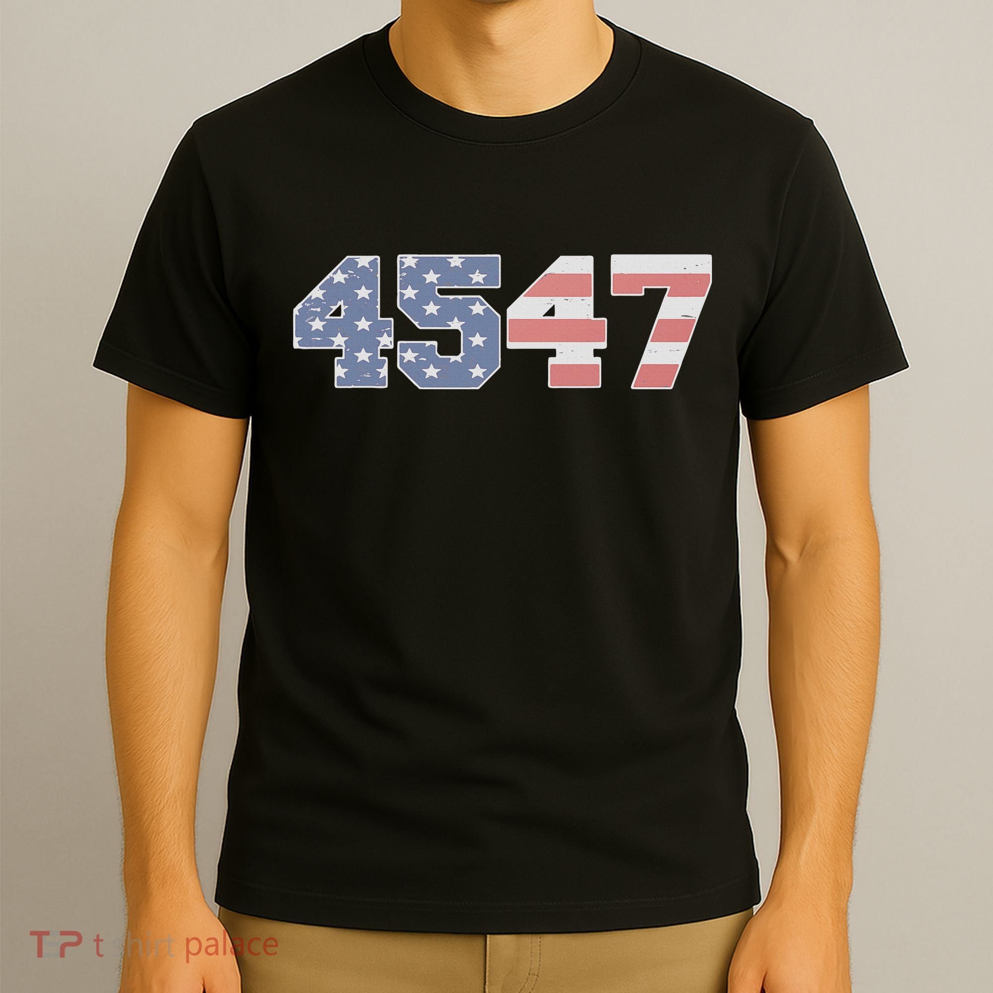 Trump 2024 45 47 American Flag 4547 Trump 2024 T-Shirt