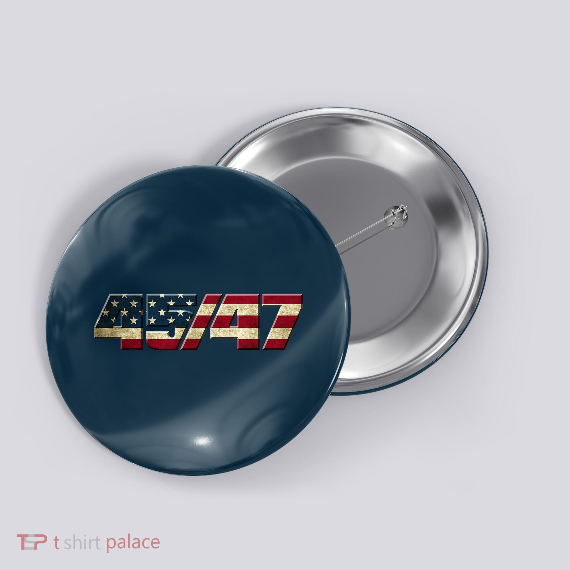 Trump 2024 45 47 American Flag Button