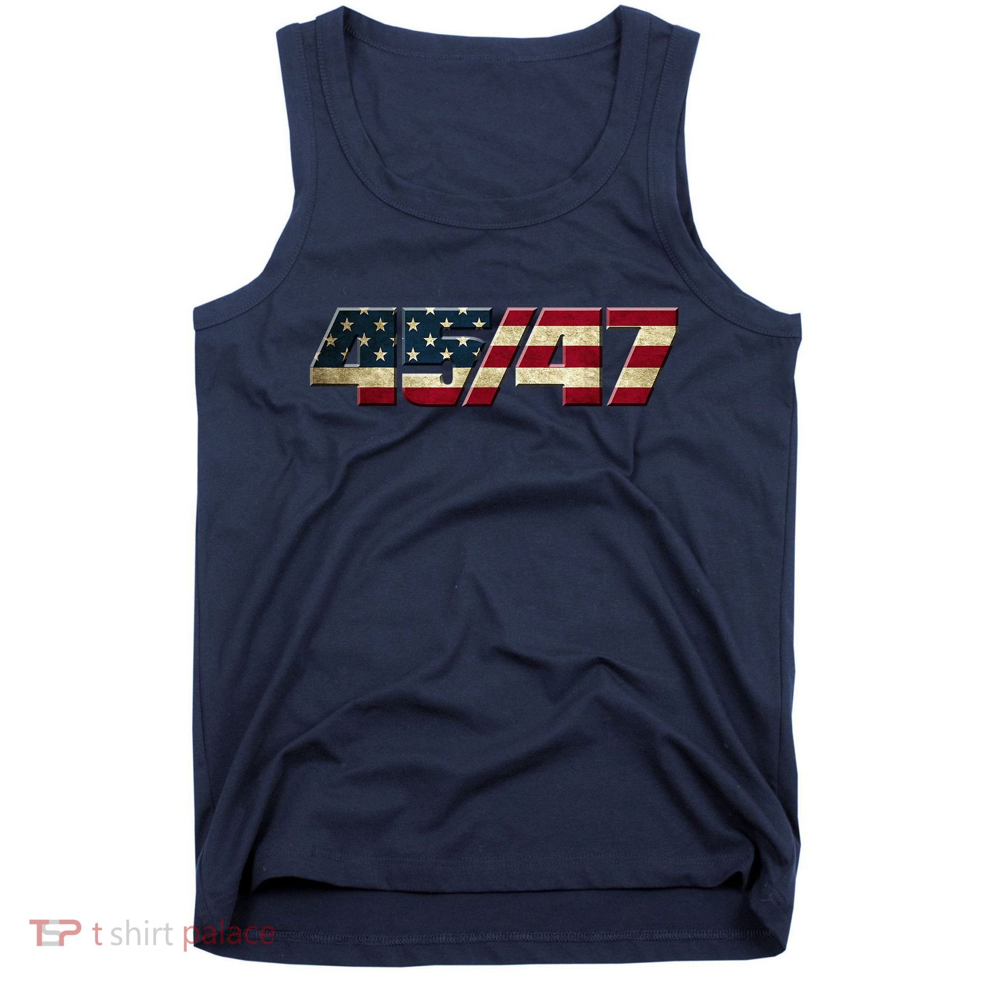 Trump 2024 45 47 American Flag Tank Top