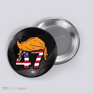 TRUMP 47th President Hair Button