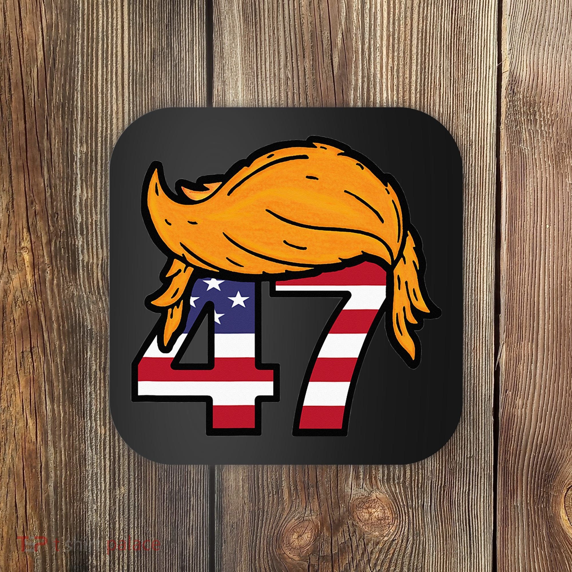TRUMP 47th President Hair Coaster