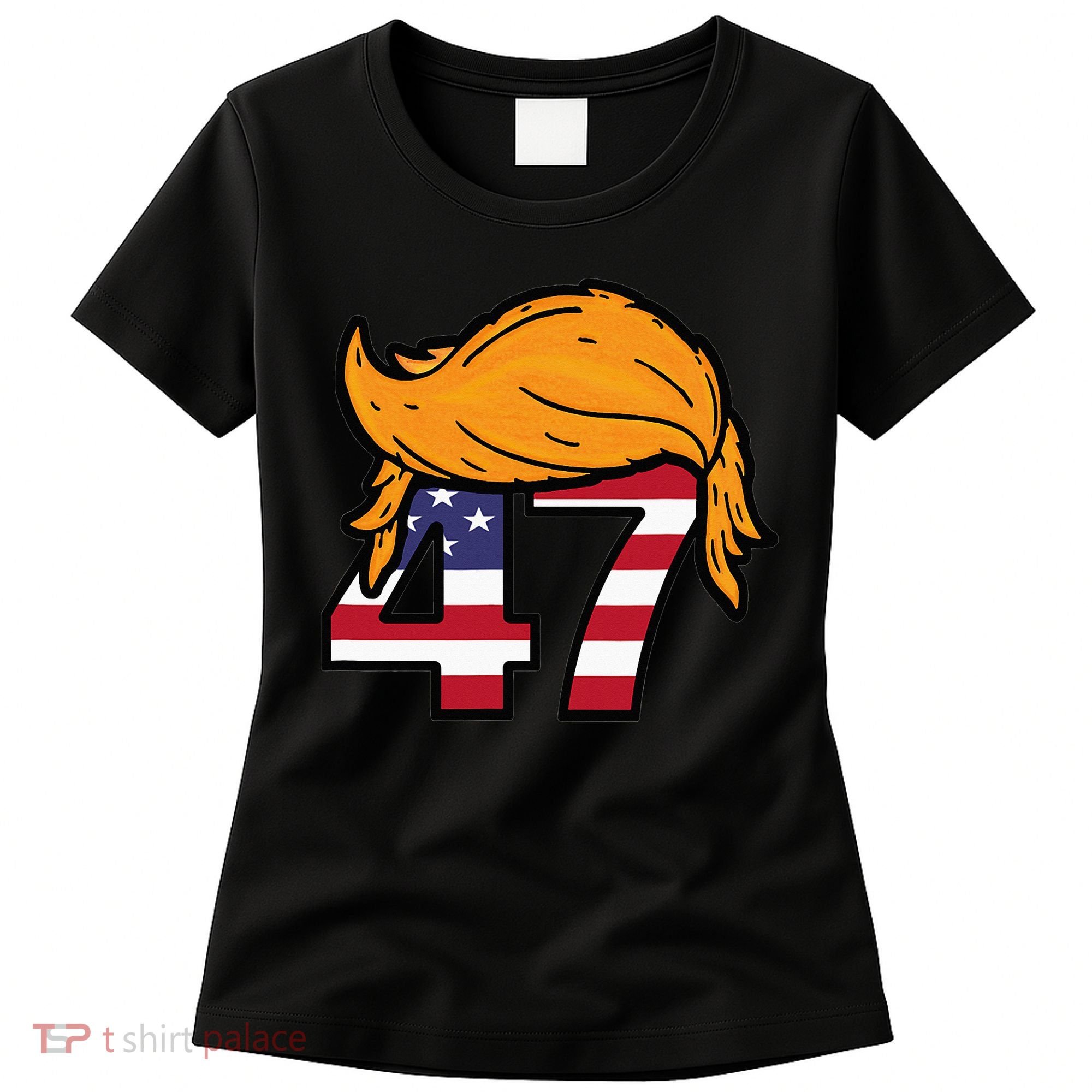 TRUMP 47th President Hair Women's T-Shirt