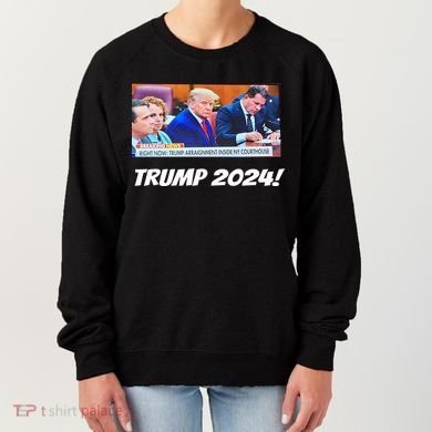 Trump 2024 Arraignment Inside Courthouse Women's Sweatshirt