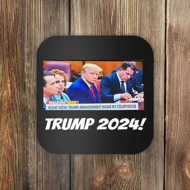Trump 2024 Arraignment Inside Courthouse Coaster