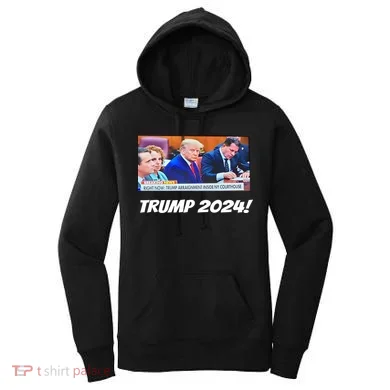 Trump 2024 Arraignment Inside Courthouse Women's Hoodie