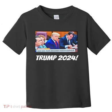 Trump 2024 Arraignment Inside Courthouse Toddler T-Shirt