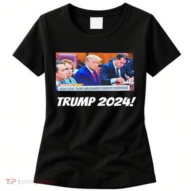 Trump 2024 Arraignment Inside Courthouse Women's T-Shirt