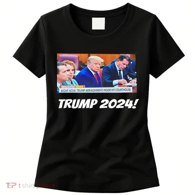 Trump 2024 Arraignment Inside Courthouse Women's T-Shirt