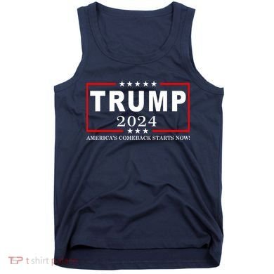 Trump 2024 America's Comeback Starts Right Now! Tank Top